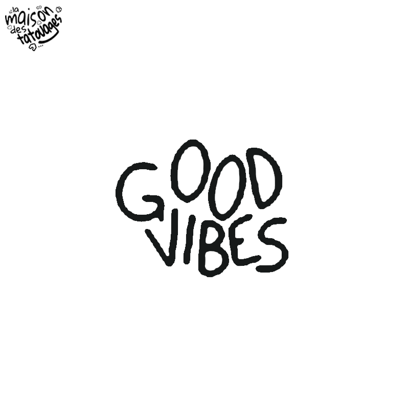 Tatouage éphémère mot : good vibes