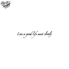 Tatouage éphémère écriture cursive : live a good life meet slowly