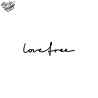Tatouage éphémère mot : love free