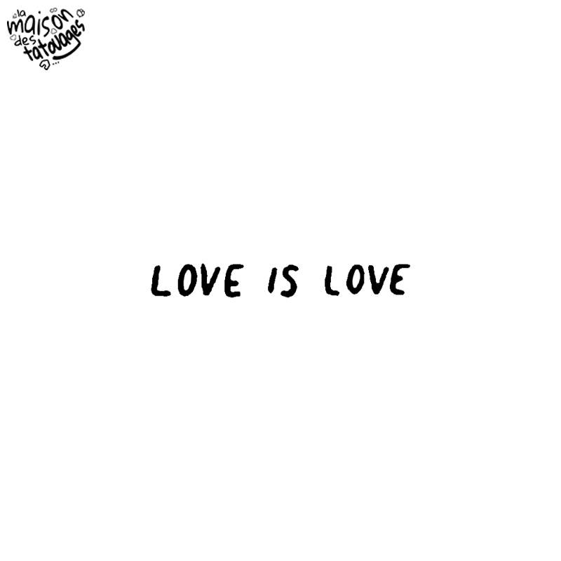Tatouage éphémère mot : love is love