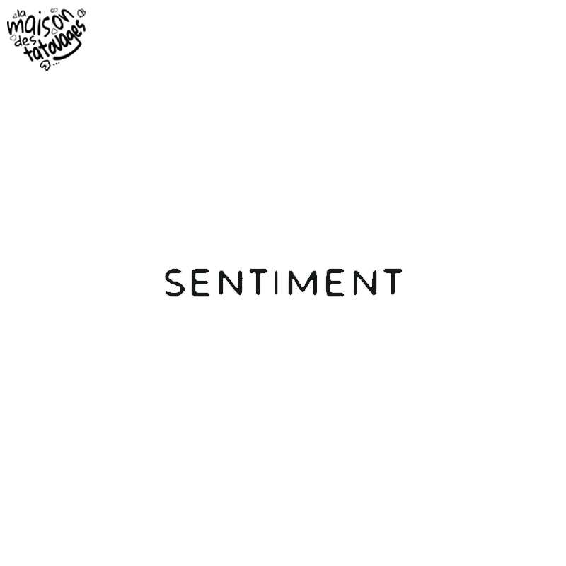Tatouage éphémère mot : sentiment